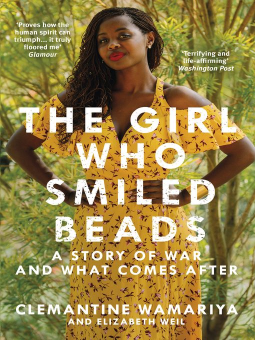 Title details for The Girl Who Smiled Beads by Clemantine Wamariya - Available